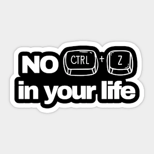 no ctrl+z Sticker